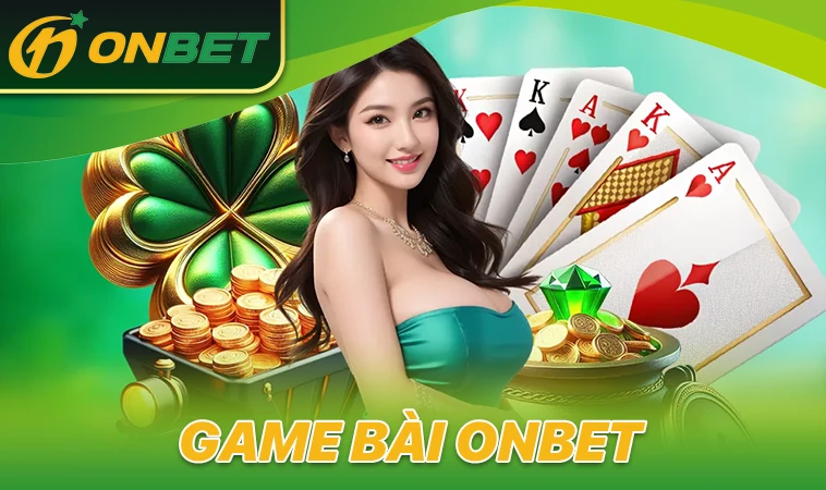 Trải nghiệm chơi game bài tại Onbet cực đã cùng dealer xinh đẹp